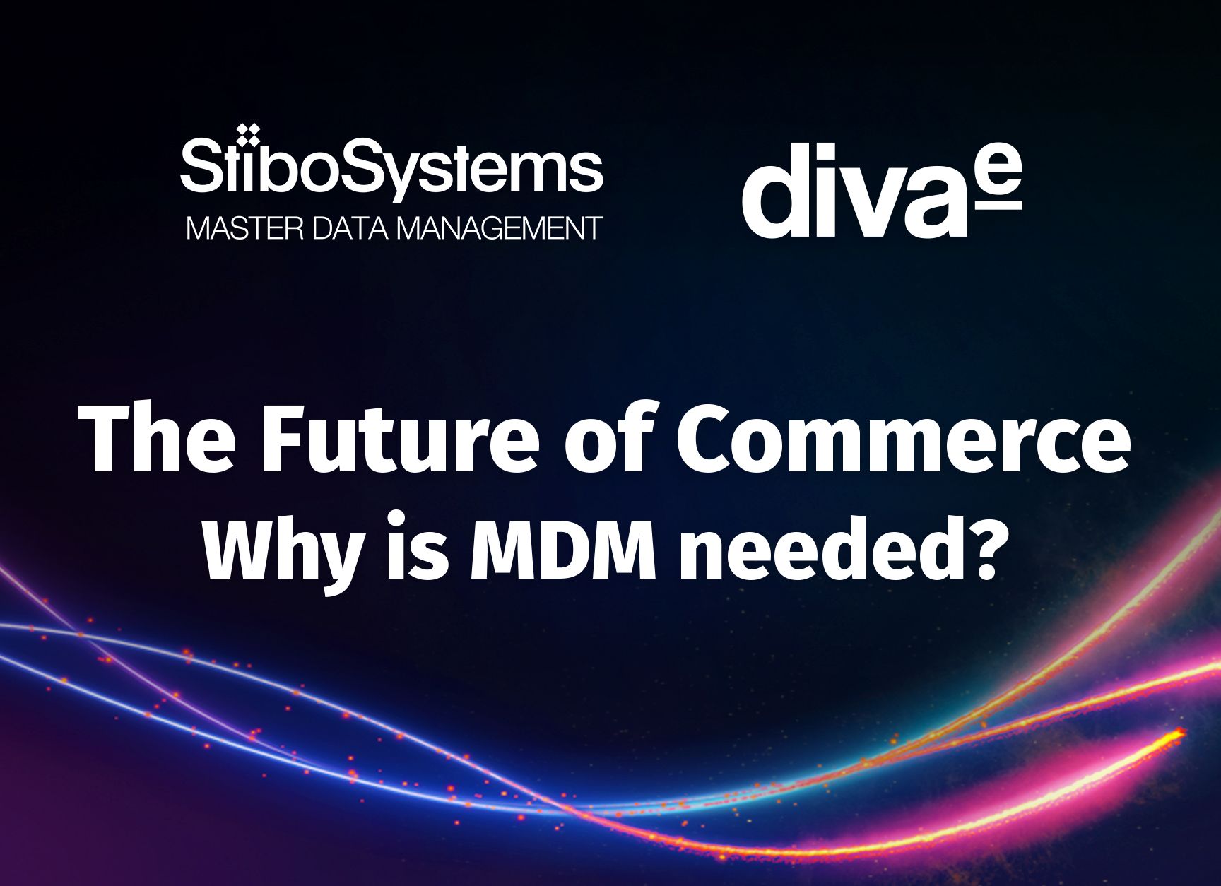 On-Demand Webinar: The Future of Commerce – Why is MDM needed?